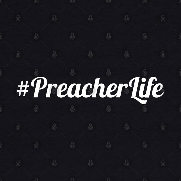 #Preacher Life by CalledandChosenApparel